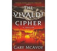 The Vivaldi Cipher (Vatican Secret Archive Thrillers)