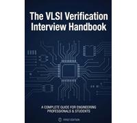 The VLSI Verification Interview Handbook: SystemVerilog, UVM, AMBA and Modern SoC Design