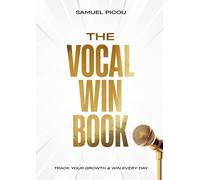 The Vocal Win Book: Track Your Growth & Win Every Day