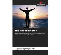 The Vocatiometer: A young person's perspective on the challenges and hopes of consecrated life in Africa