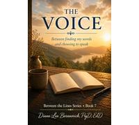 The Voice: Between Finding My Words and Choosing to Speak (Between the Lines)