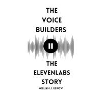 The Voice Builders: The ElevenLabs Story (AI Startup Outliers Series)