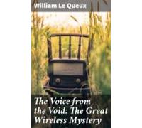 The Voice From The Void: The Great Wireless Mystery (ebook)