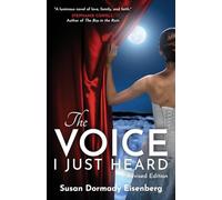 The Voice I Just Heard: Revised Edition
