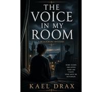 The Voice In My Room: A Blackmere Mystery (The Borrowed Face Mysteries)