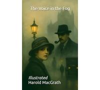 The Voice in the Fog: Illustrated