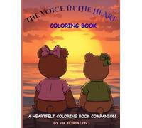 The Voice in the Heart Coloring Book: A Heartfelt Coloring Book Companion for Kids