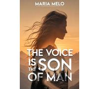 The Voice Is The Son Of Man