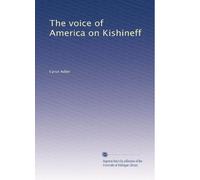 The voice of America on Kishineff: Volume 1