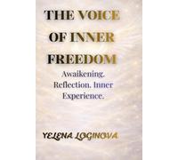THE VOICE OF INNER FREEDOM