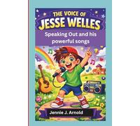 THE VOICE OF JESSE WELLES: Speaking Out and his powerful songs