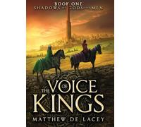 The Voice of Kings (1) (Shadows of Gods and Men)