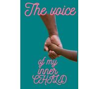 The voice of my inner child