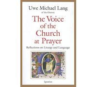 The Voice of the Church at Prayer: Reflections on Liturgy and Language