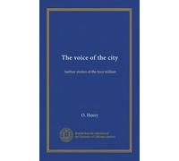 The voice of the city: further stories of the four million