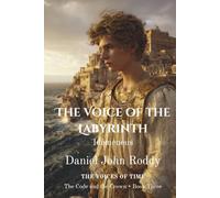The Voice of the Labyrinth: Idomeneus (Series 04: The Code and the Crown)