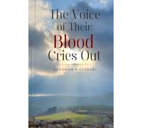 The Voice Of Their Blood Cries Out