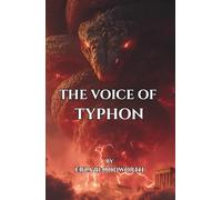 The Voice of Typhon: A Spellbook of Curses, Bindings, and the Greco-Egyptian Magic of Set-Typhon: The Greco-Egyptian Art of Cursing, Binding, and Breaking Enemies