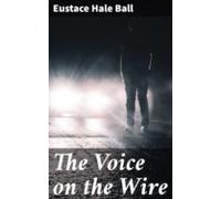 The Voice On The Wire (ebook)