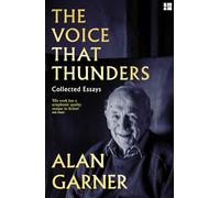The Voice that Thunders: dazzling essays from the author of the Booker Prize shortlisted Treacle Walker