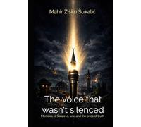 The voice that wasn't silenced: Memoirs of Sarajevo, war, and the price of truth