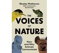 Las voces de la naturaleza – Cómo y por qué los animales se comunican