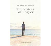 The Voices of Prayer: 21 Days of Prayer