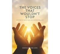 The Voices That Wouldn’t Stop