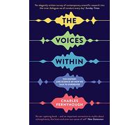 The Voices Within: The History and Science of How We Talk to Ourselves (Wellcome Collection)