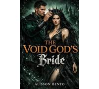 The Void God’s Bride: A Paranormal Fantasy Romance (Fantasy & Supernatural)