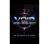 The VOID in The GOD subject