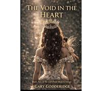 The Void in the Heart: Book Two in the Girl From Modern Trilogy