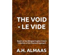 THE VOID - LE VIDE: Book 5 of the Bilingual English-French Collection of the Diamond Approach