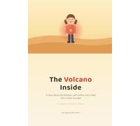 The Volcano Inside (The Whole Heart)