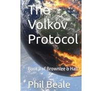 The Volkov Protocol: Book 3 of Brownlee & Hall