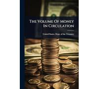 The Volume Of Money In Circulation