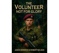 The Volunteer: Not For Glory