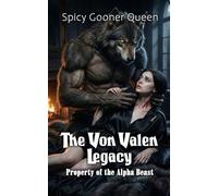 The Von Valen Legacy: Property of the Alpha Beast