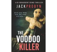 The Voodoo Killer: A gripping serial killer thriller with a shocking twist (DI Stephanie Broadbent Surrey Hills Crime Thrillers)