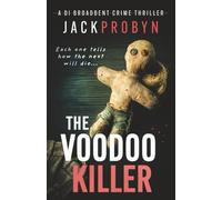 The Voodoo Killer: A gripping serial killer thriller with a shocking twist (DI Stephanie Broadbent Surrey Hills Crime Thrillers)