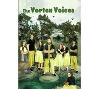 The Vortex Voices