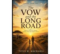 The Vow and the Long Road: A Memoir of Marriage, Mistakes, and What I Want My Daughter to Know (Rooted)