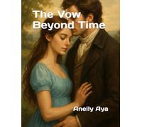 The Vow Beyond Time