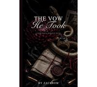 The Vow He Took: A Dark Mafia Romance Novel