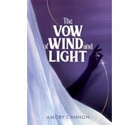 The Vow of Wind and Light