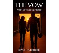 The Vow: Part 3 of The Locket Series