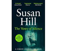 The Vows of Silence: Discover book 4 in the bestselling Simon Serrailler series