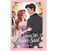 THE VOWS WE NEVER SAID