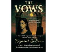 The Vows: When Grace Becomes the Bridge Between Two Hearts A story of faith, forgiveness, and the courageous love that refuses to let go.