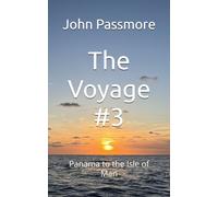 The Voyage #3: Panama to the Isle of Man